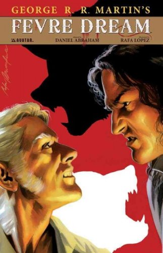 George R. R. Martin's Fevre Dream George R. R. Martin's Fevre Dream book cover