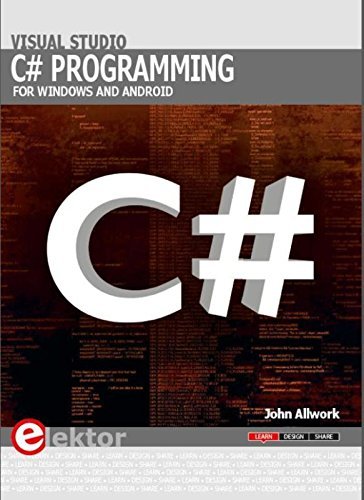C# Programming for Windows and Android: visual Studio by John Allwork ...