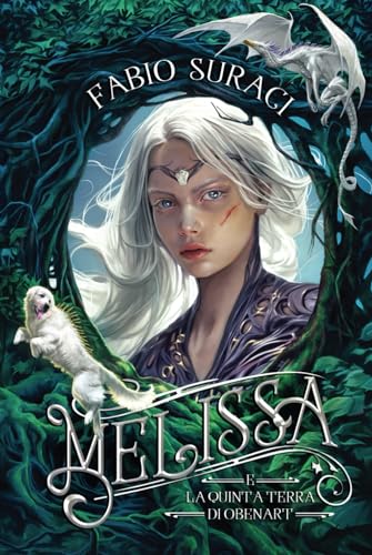 Melissa e la Quinta Terra di Obenart - Cronache delle Quattro Terre Vol.2