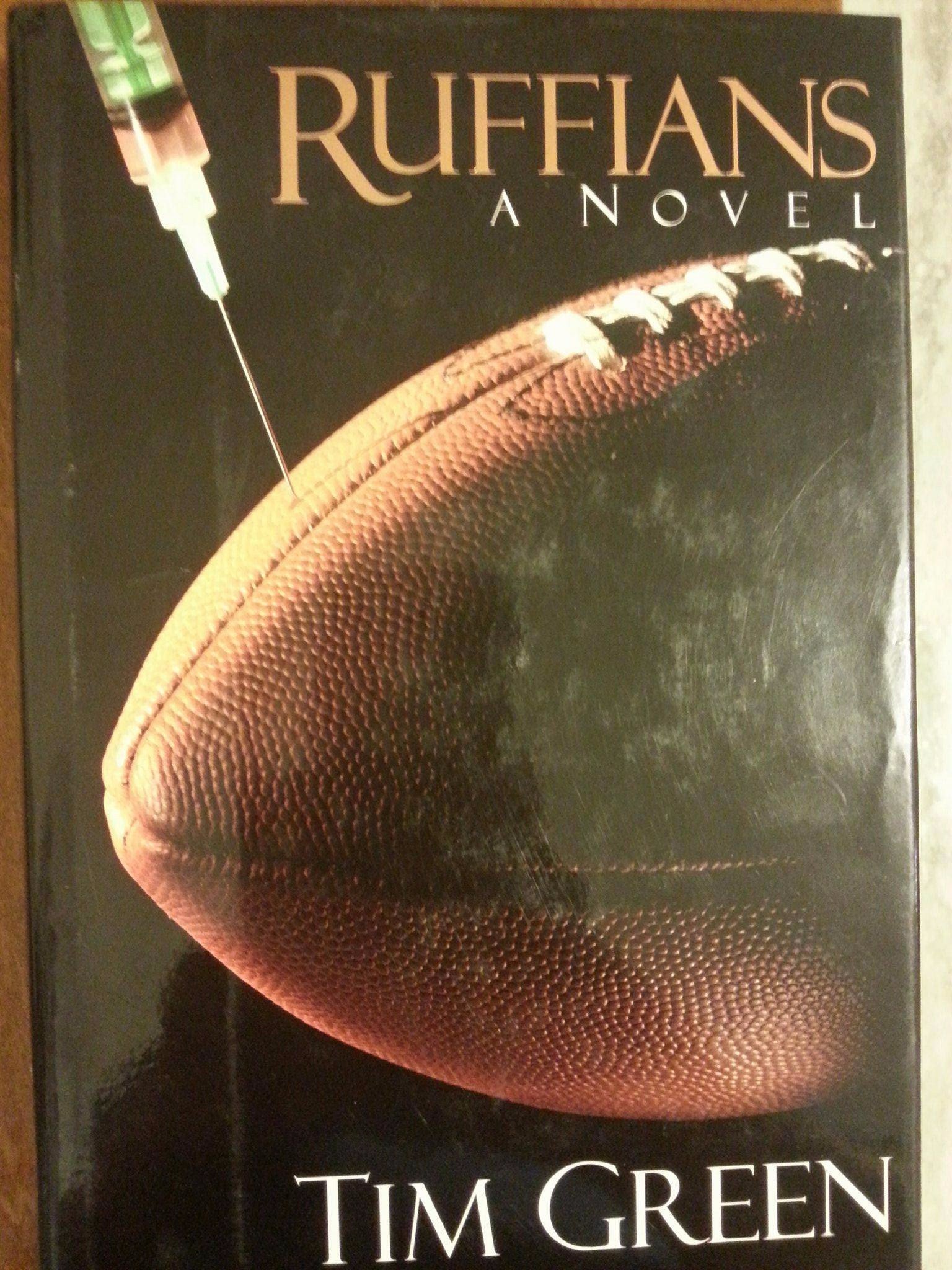 Tim Green Rivals Book Ruffians: A Novel by Tim Green | Goodreads