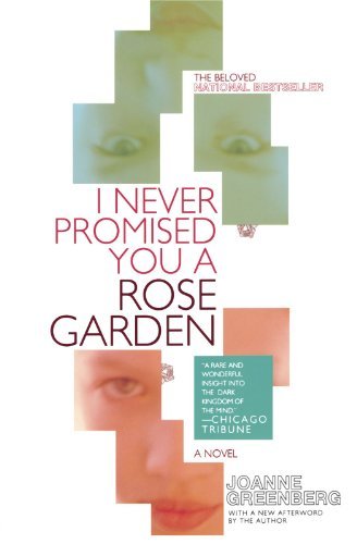 I Never Promised You a Rose Garden