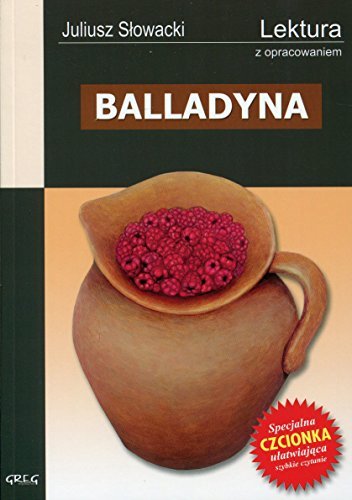 Balladyna: Wydanie z opracowaniem by Juliusz Slowacki