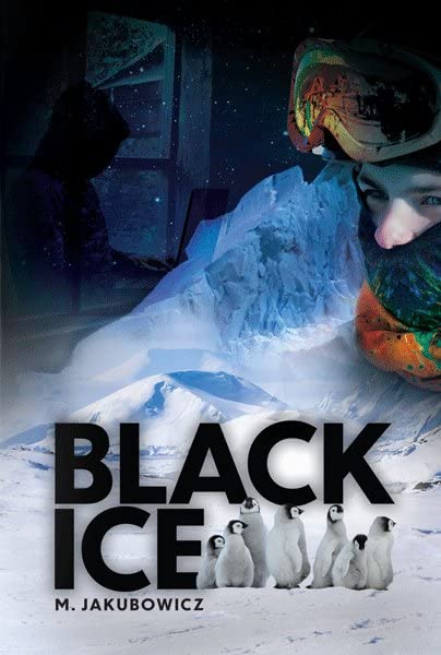 Black Ice by M. Jakubowicz | Goodreads