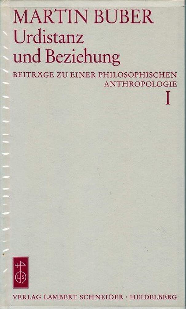 Urdistanz und Beziehung (His Beiträge zu einer philosophischen Anthropologie ; 1) by Martin ...