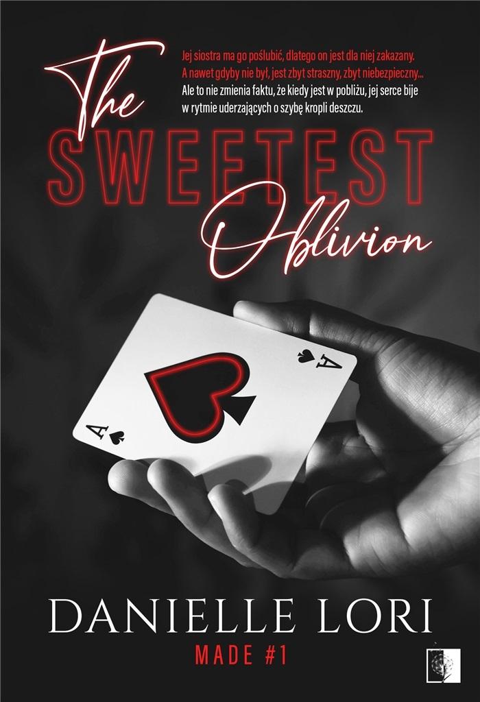 The Sweetest Oblivion (Made #1)