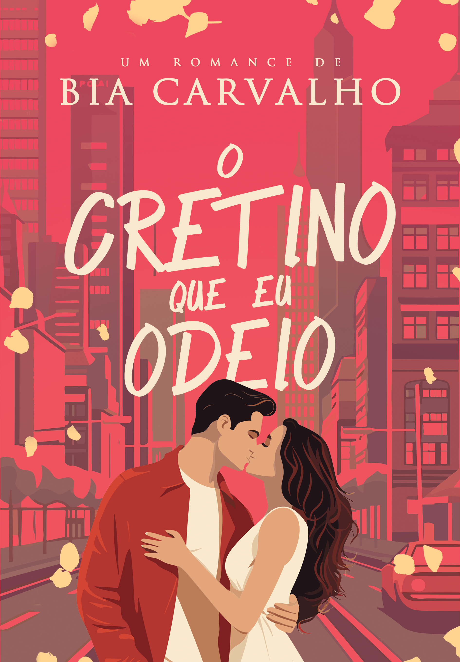 O Cretino que eu Odeio