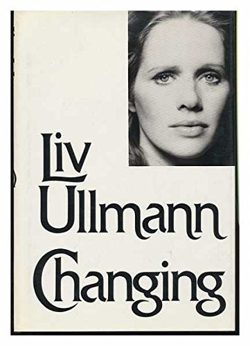 Changing by Liv Ullmann