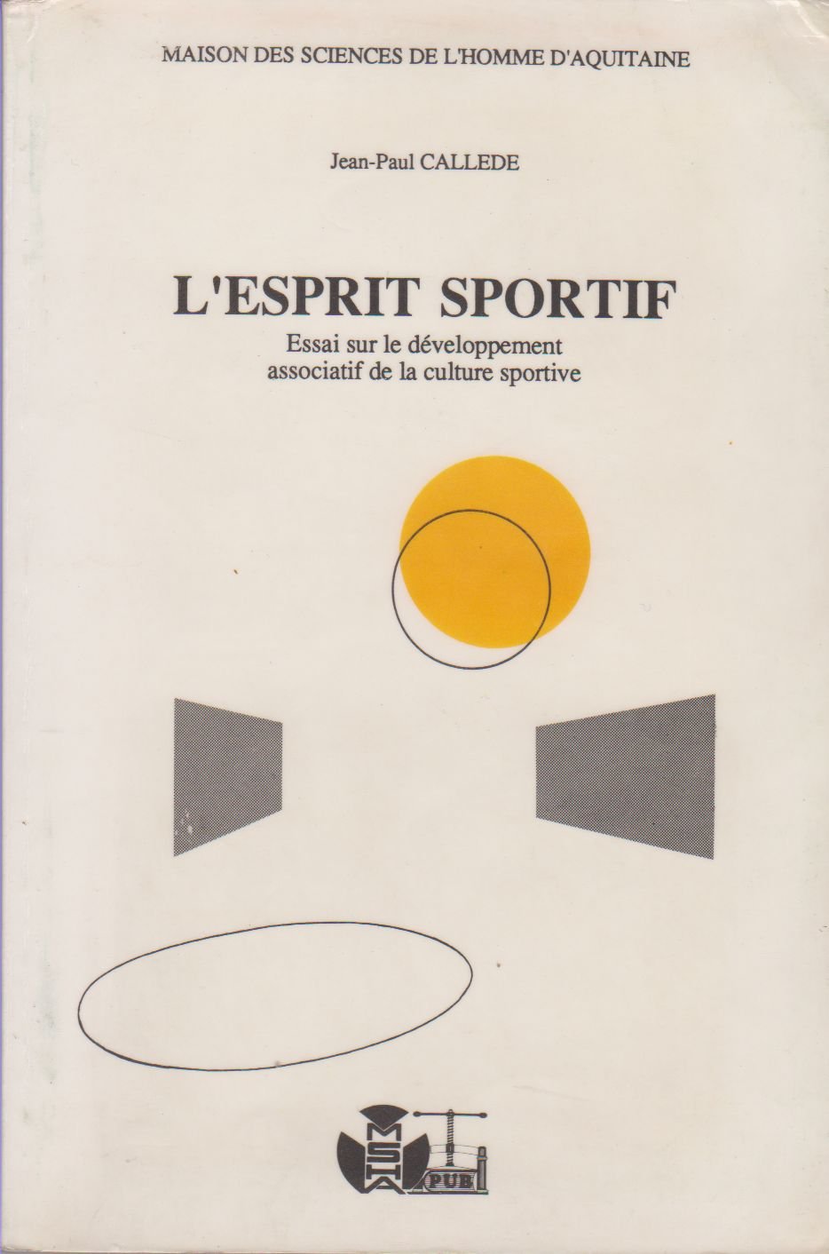 L'esprit sportif Essai sur le développement associatif de la culture