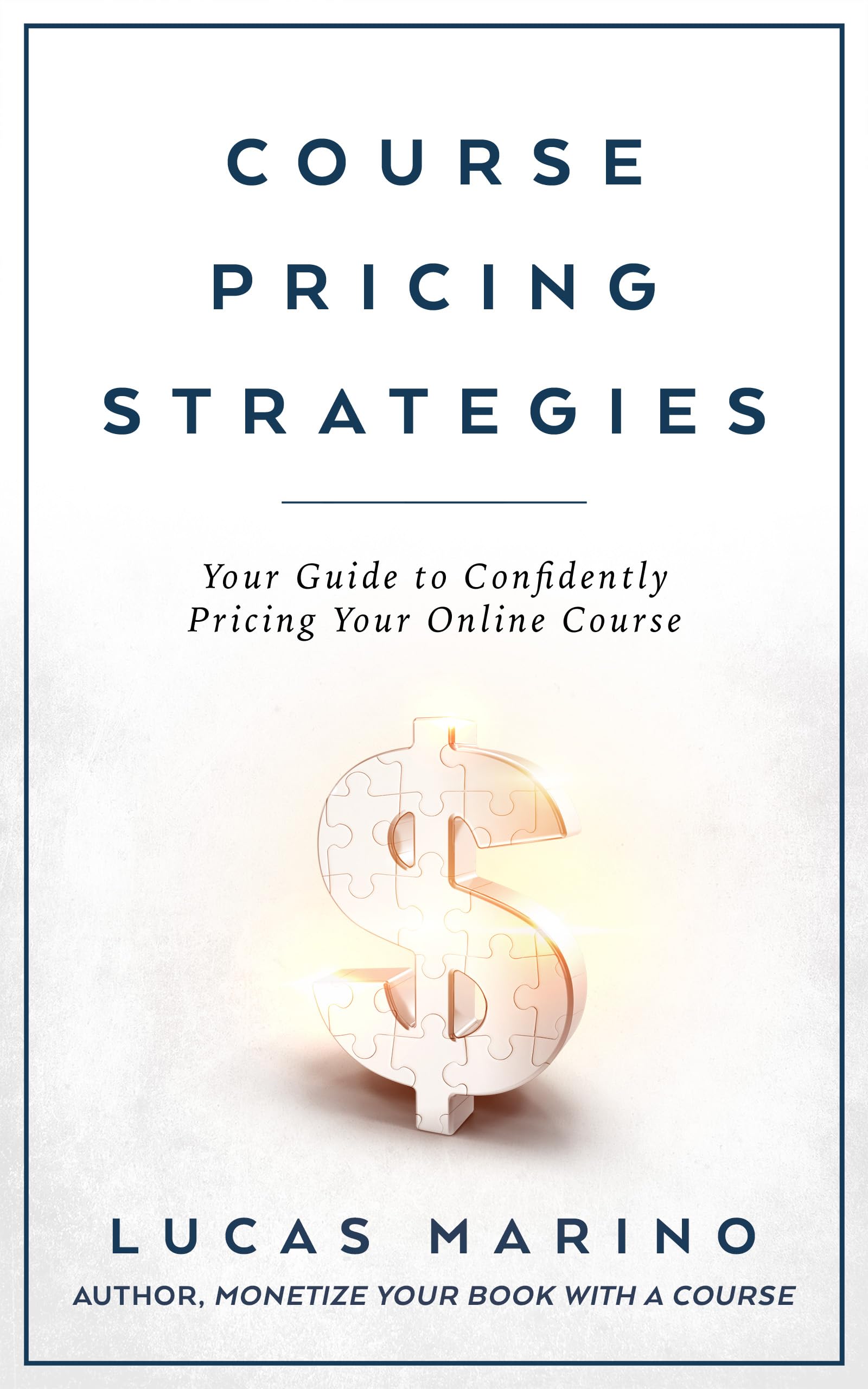 Course Pricing Strategies: Your Guide to Confidently Pricing Your Online Course