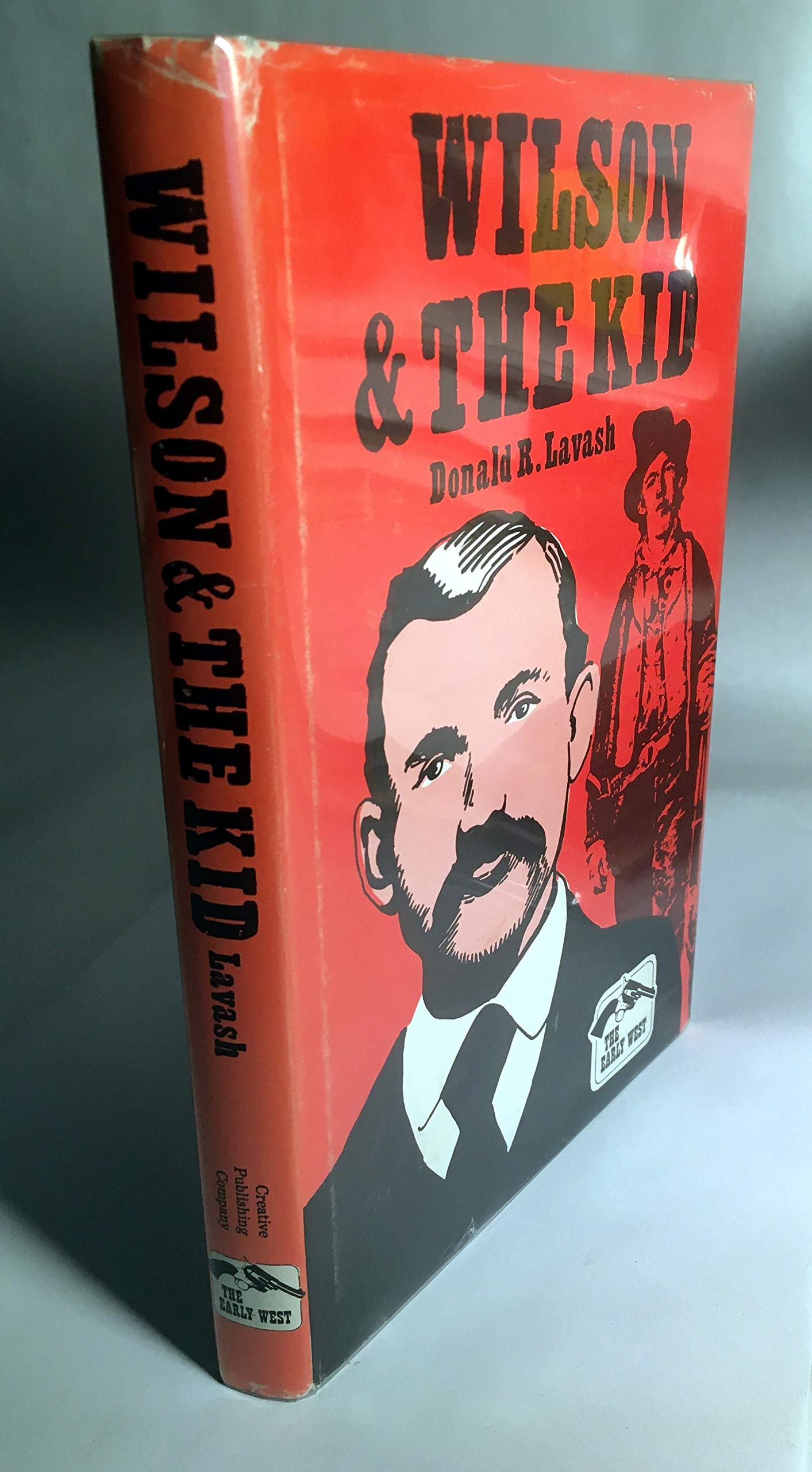 Wilson and the Kid by Donald R. Lavash Goodreads