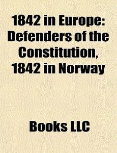 1842 in Europe 1842 in England, 1842 in France, 1842 in Norway, 1842