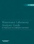 WEF/ABC Wastewater Laboratory Analysts' Guide to Preparing for ...