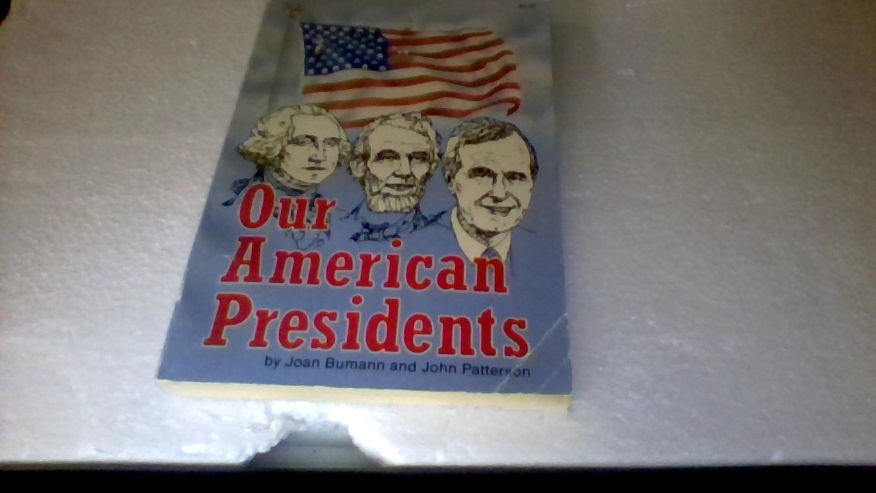 Our American Presidents by Joan Bumann | Goodreads