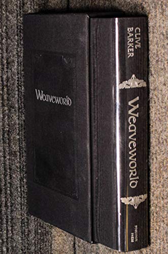 Weaveworld [signed Limited Edition in slipcase) by Clive Barker | Goodreads