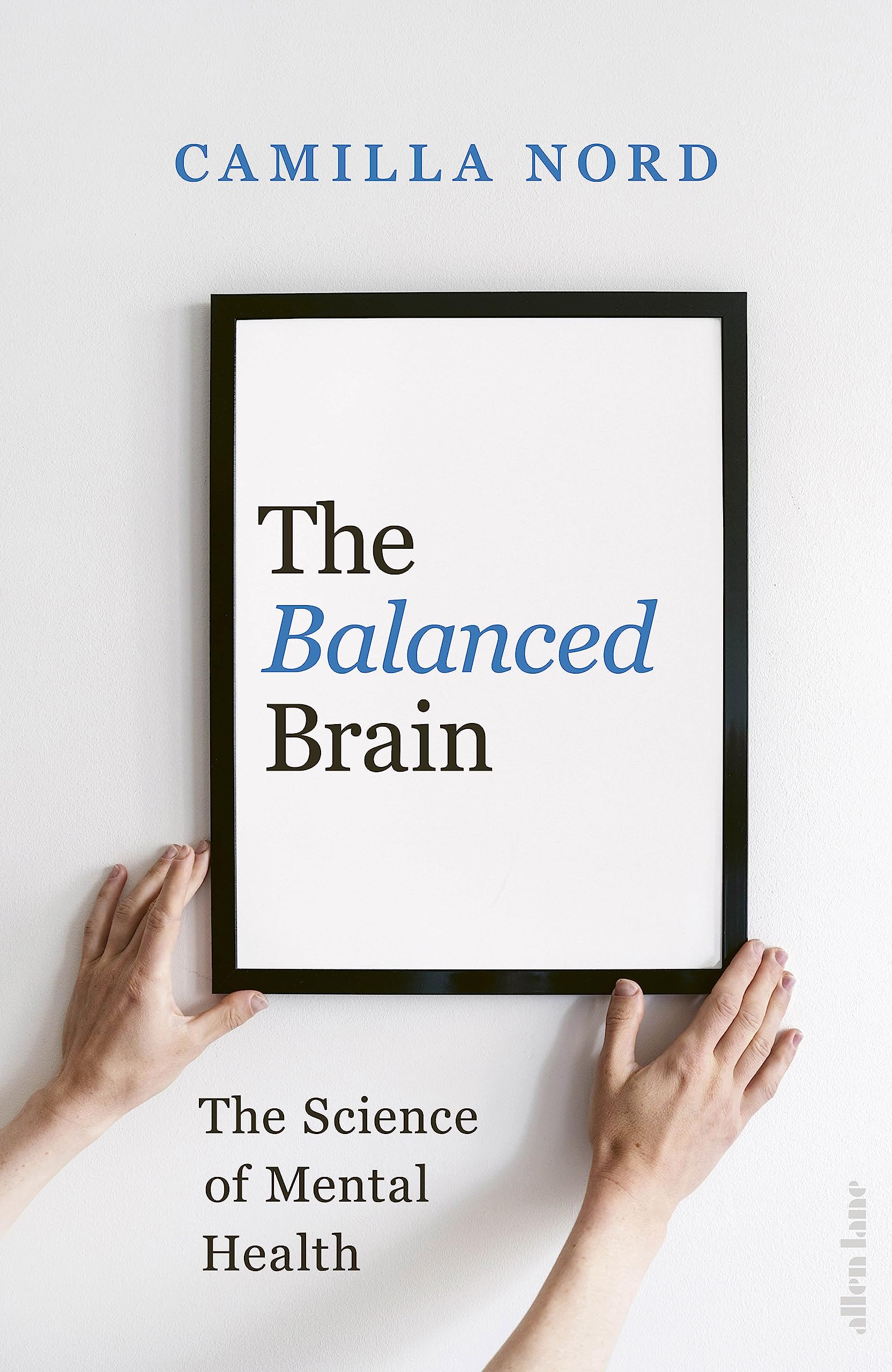 The Balanced Brain: The Science of Mental Health