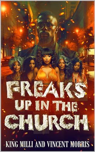 FREAKS UP IN THE CHURCH