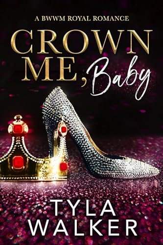 Crown Me, Baby
