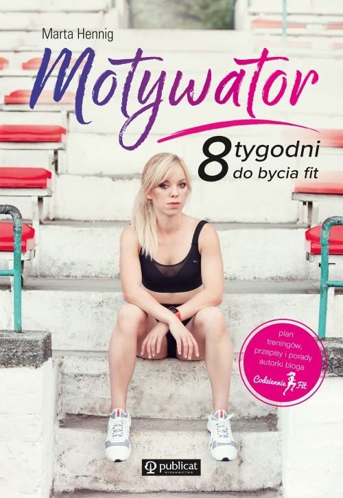 Motywator 8 Tygodni Do Bycia Fit Pdf