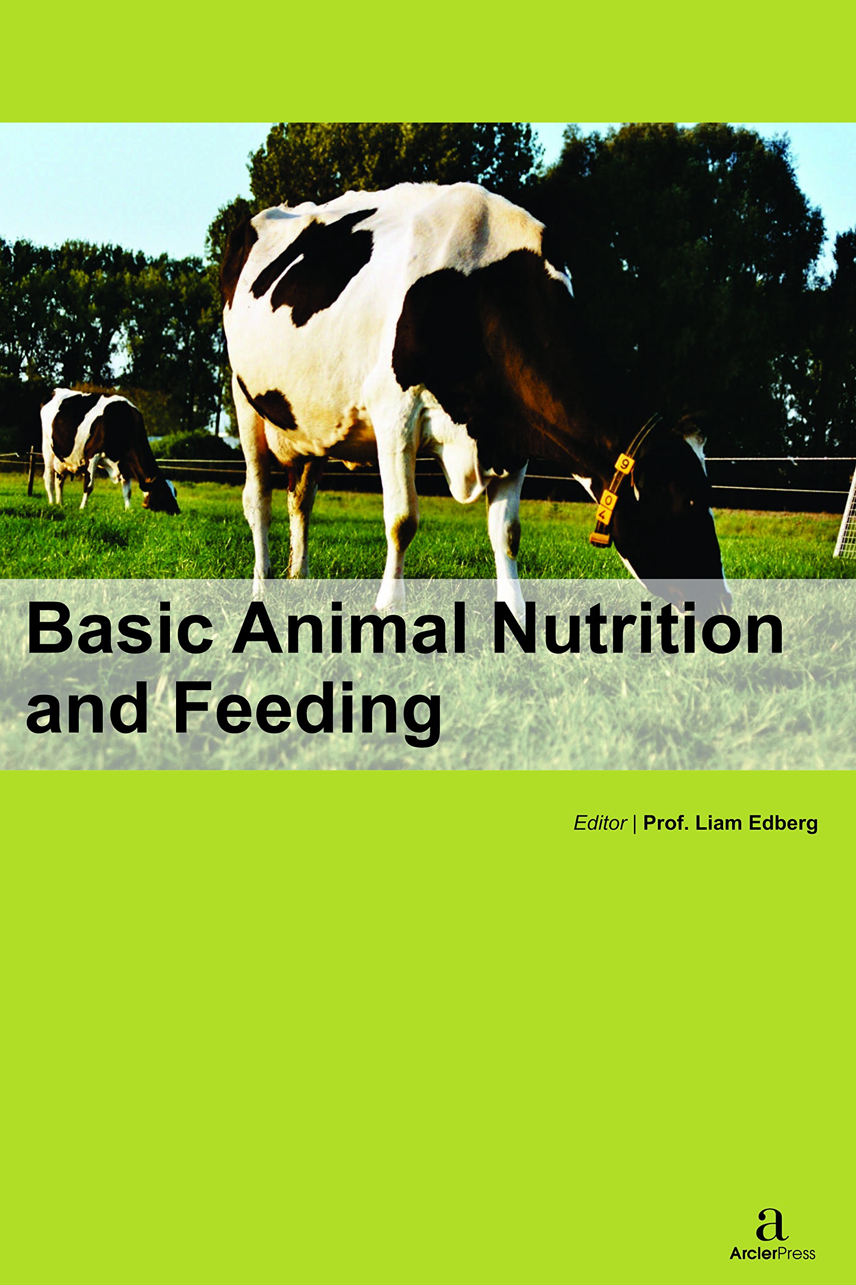 Basic Animal Nutrition and Feeding by Prof. Liam Edberg Goodreads