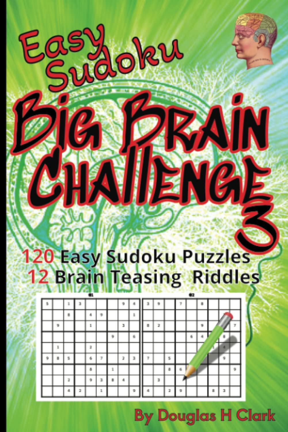Easy Sudoku Big Brain Challenge 3: Fun Sudoku Puzzles and Riddles by