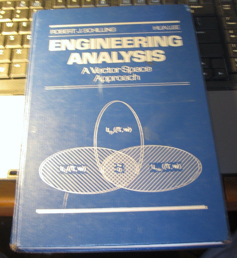 Engineering analysis by vector space methods by robert j schilling