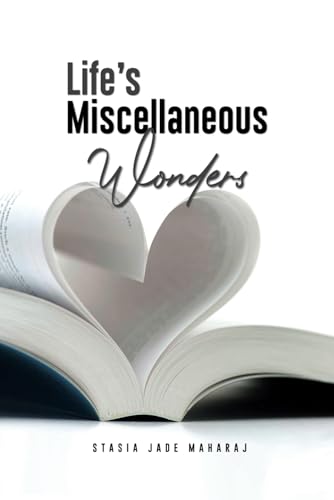 Life’s Miscellaneous Wonders