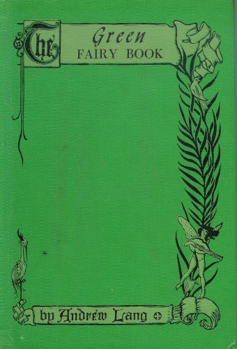 Green Fairy Book by Andrew Lang | Goodreads