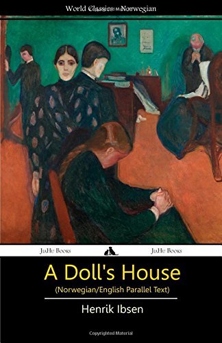 A Doll's House (Norwegian/English Bilingual Text) by Henrik Ibsen by ...