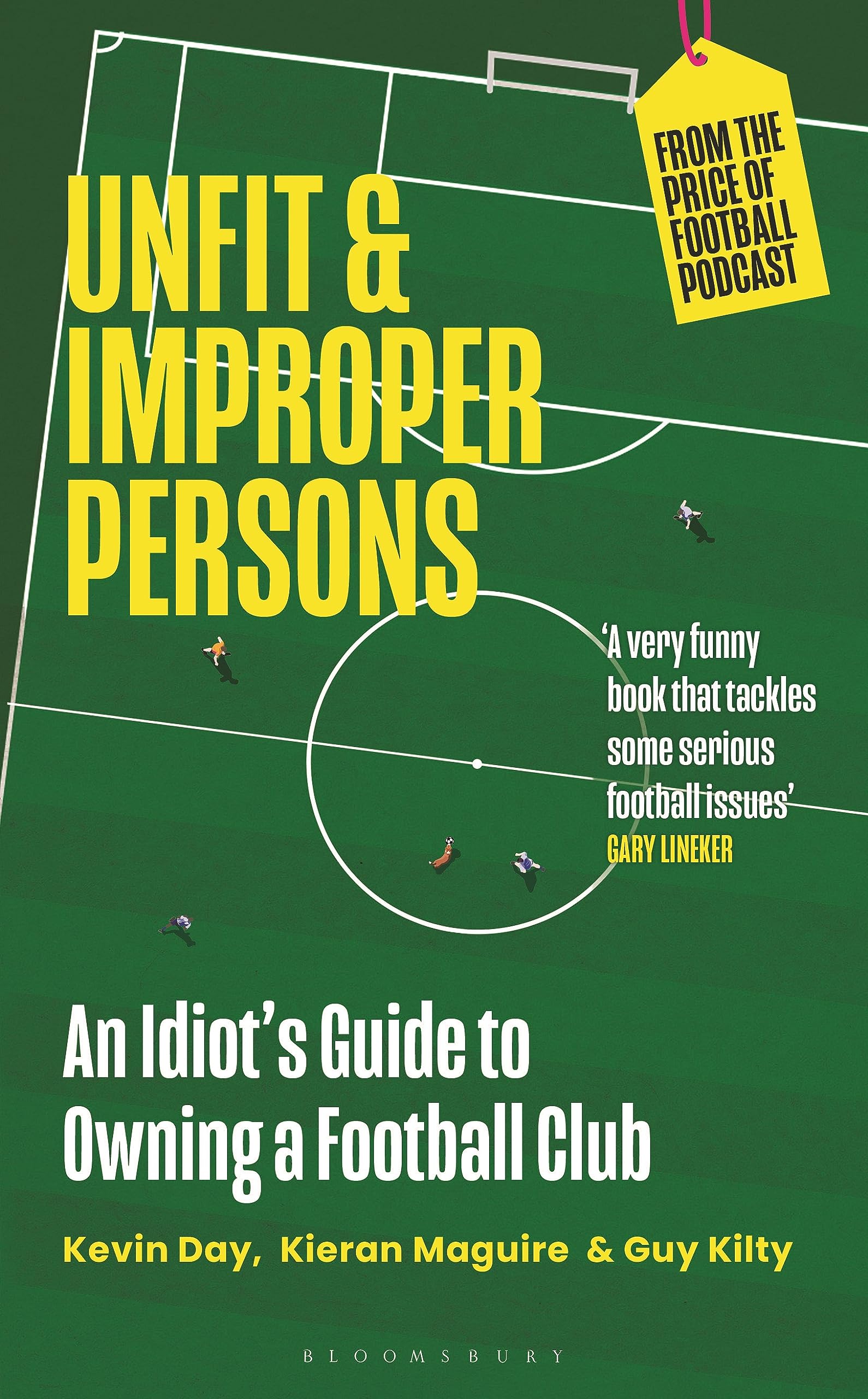 Unfit and Improper Persons: An Idiot’s Guide to Owning a Football Club FROM THE PRICE OF FOOTBALL PODCAST