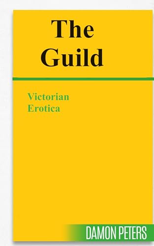 THE GUILD: VICTORIAN EROTICA