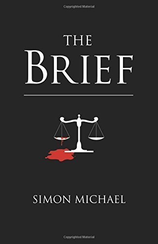 The Brief - Legal Thriller by Simon Michael