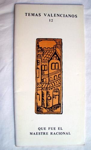 Qué fue el maestre racional (Temas valencianos) by Félix Ferraz Penelas