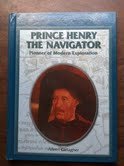 Prince Henry the Navigator: Pioneer of Modern Exploration by Aileen ...