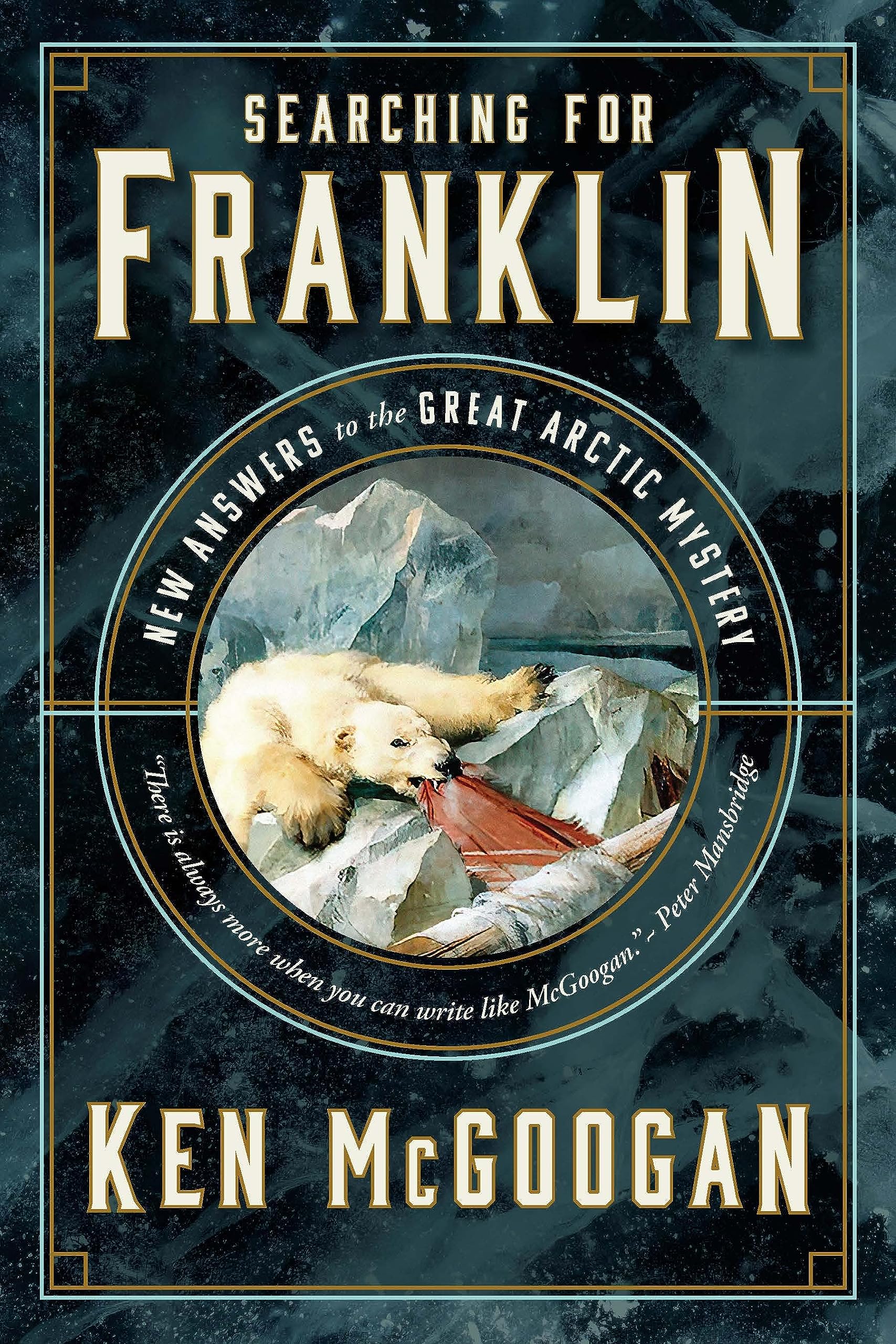 Searching for Franklin: New Answers to the Great Arctic Mystery