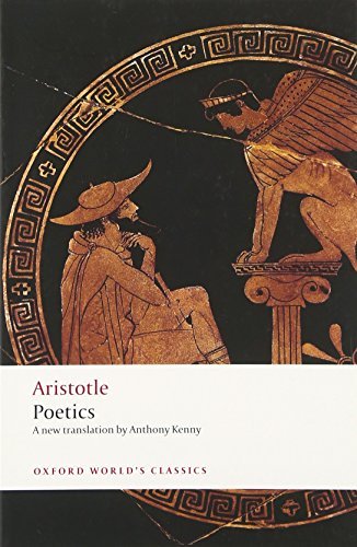 Poetics (Oxford World's Classics) by Aristotle Kenny Anthony