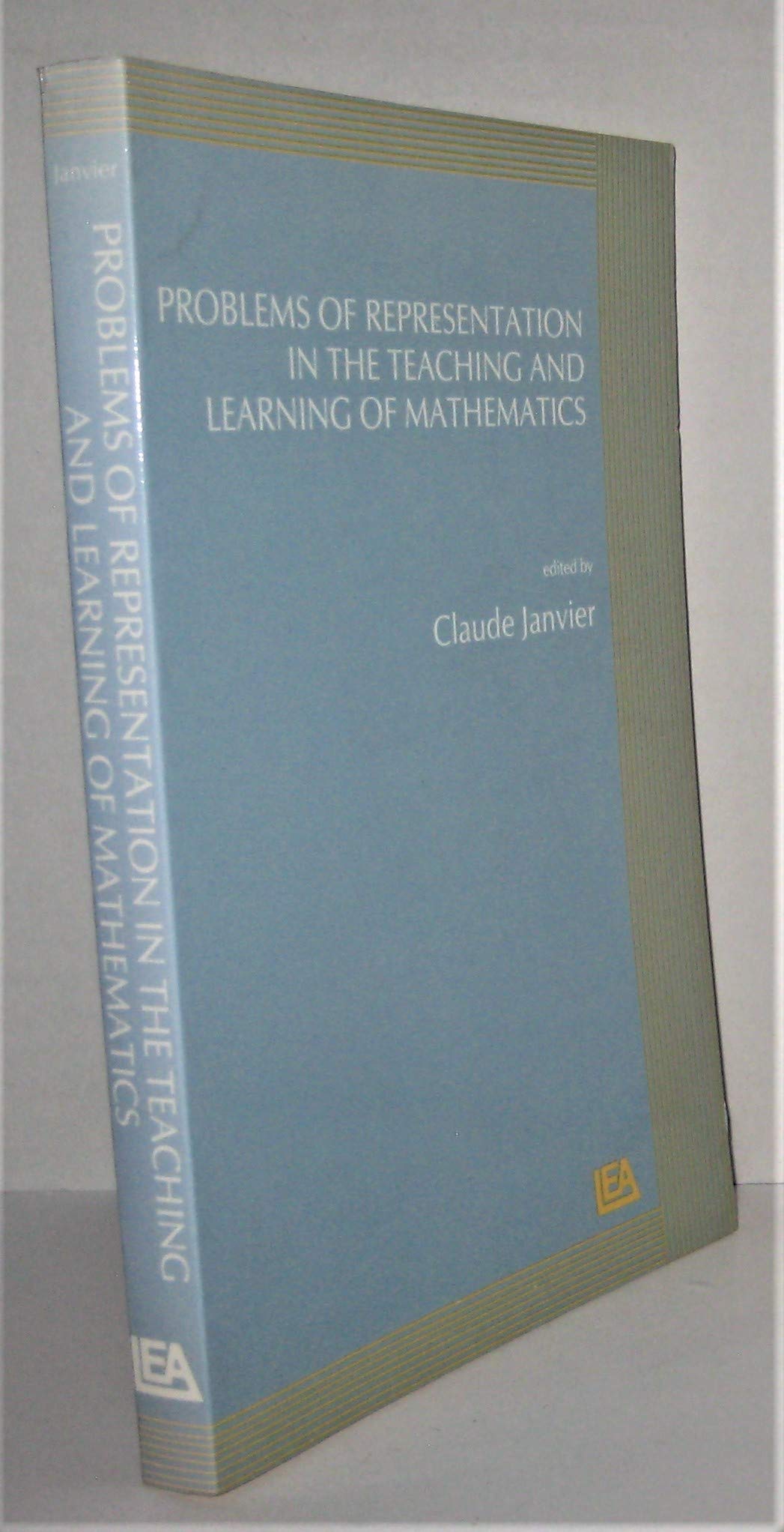 Problems of Representation in the Teaching and Learning of Mathematics ...