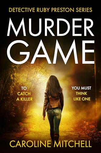 Murder Game: An absolutely gripping and addictive serial killer thriller