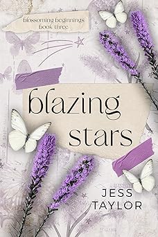 Blazing Stars (Blossoming Beginnings #3)