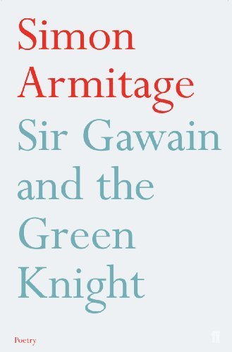 Sir Gawain and the Green Knight (A New Verse Translation) by Simon Armitage book cover