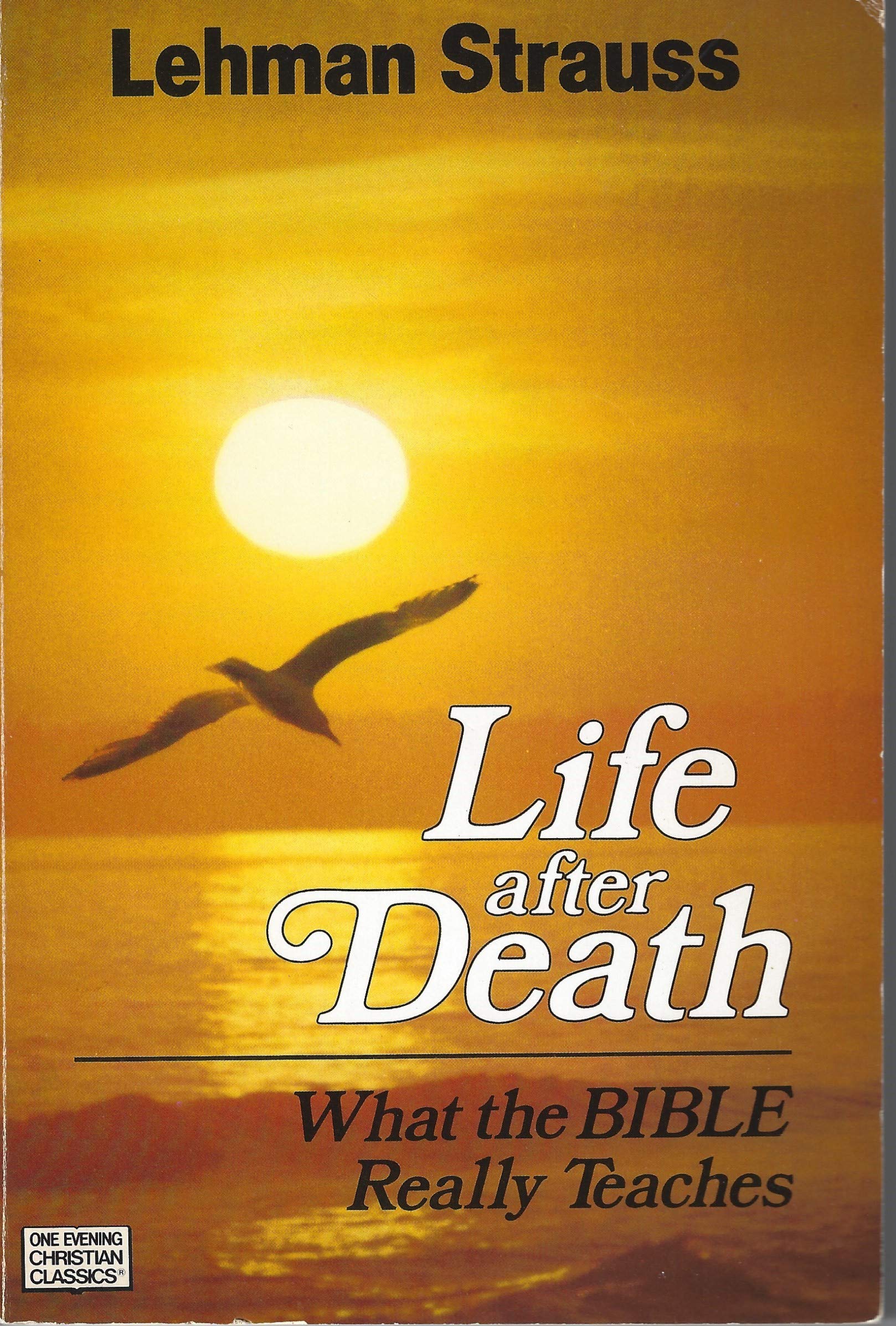 Life after Death by Lehman Strauss Goodreads
