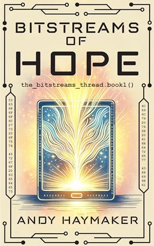 Bitstreams of Hope