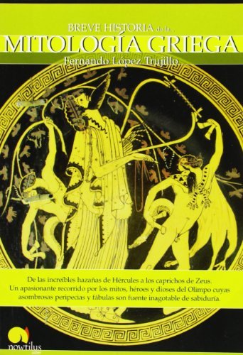 By Fernando Lopez Trujillo Breve Historia de la Mitologia Griega ...