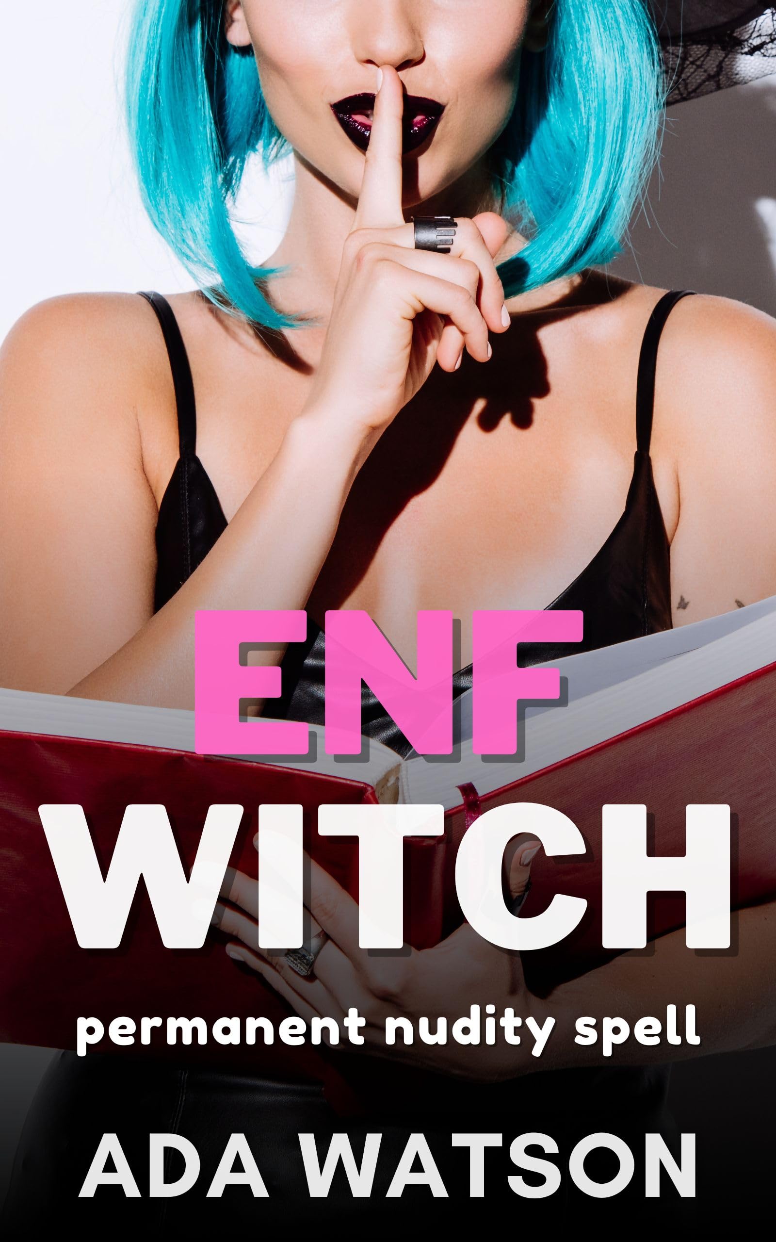 ENF Witch: Permanent Nudity Spell