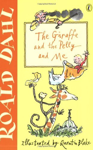 The Giraffe and the Pelly and Me book cover