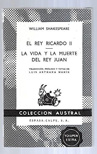 El rey Ricardo II ; La vida y la muerte del rey Juan by William ...