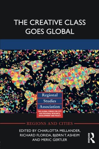 The Creative Class Goes Global (Regions and Cities) by Charlotta ...