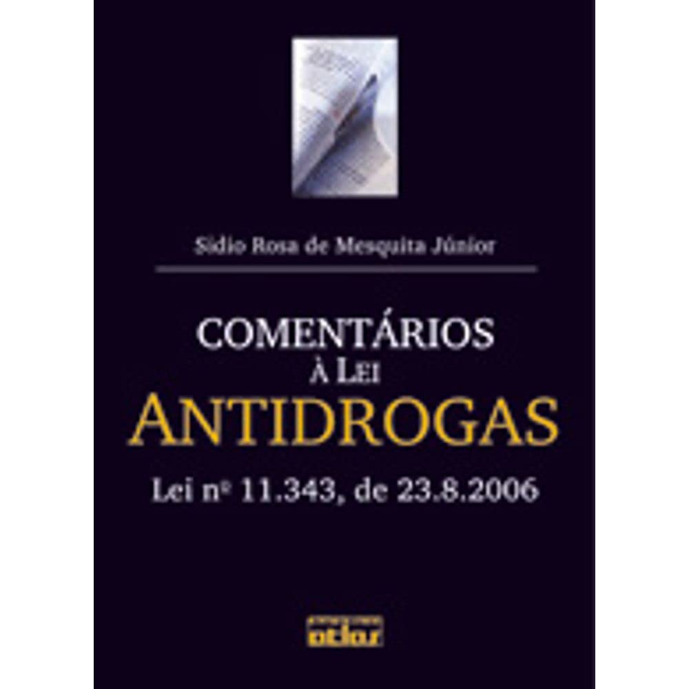 comentarios-a-lei-antidrogas-lei-no-11-343-de-23-8-2006-by-sidio