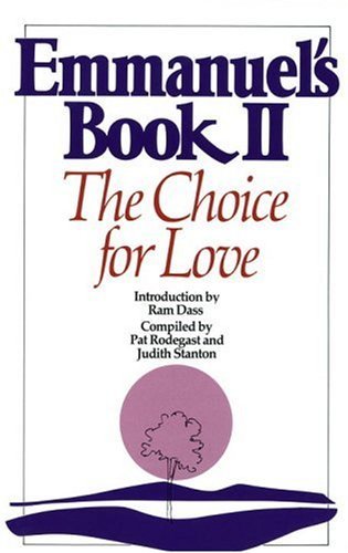 Emmanuel's Book II: The Choice for Love (New Age) [Paperback] [1997 ...