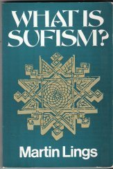 What is Sufism? by Martin Lings | Goodreads
