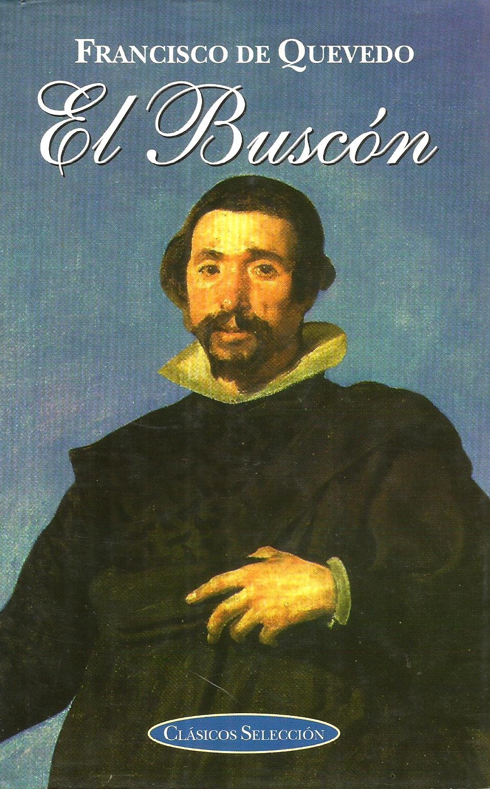 El Buscon by Francisco de Quevedo | Goodreads